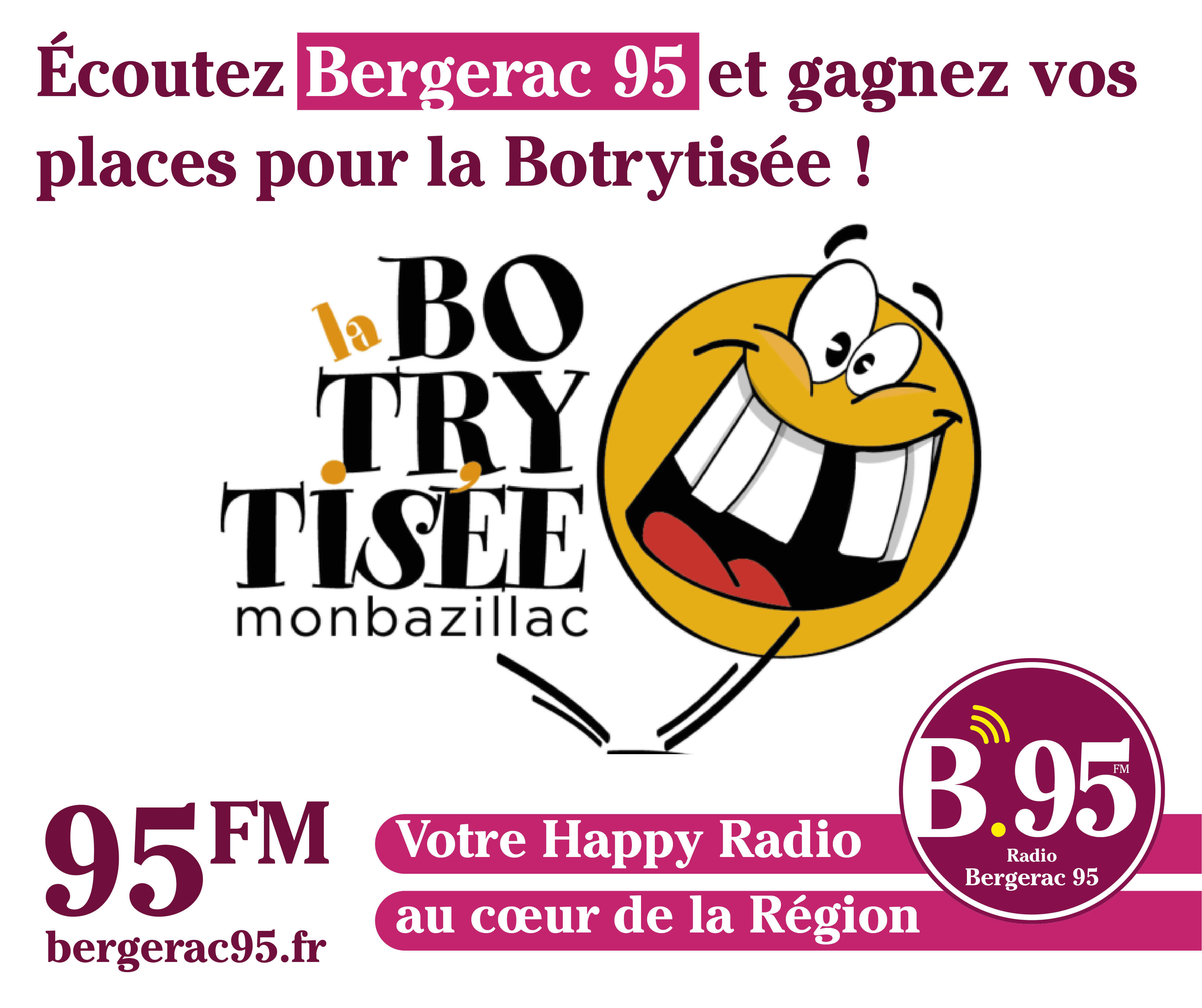 You are currently viewing Écoutez Bergerac 95 et gagnez vos places pour la Botrytisée !