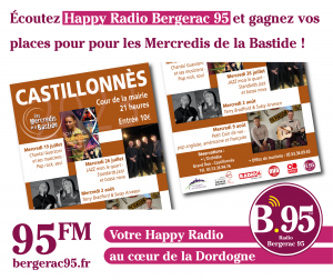 Lire la suite à propos de l’article Écoutez Happy Radio Bergerac 95 et gagnez vos places pour pour les Mercredis de la Bastide !