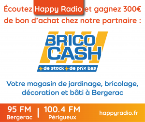 Lire la suite à propos de l’article Cette semaine Happy Radio et Bricocash Bergerac vous offrent 300 € en bon d’achat 🛠️🎁