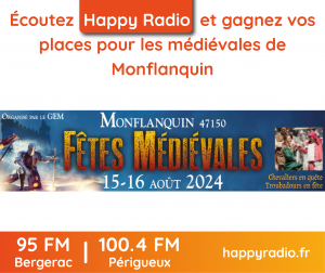 Lire la suite à propos de l’article Écoutez Happy Radio et gagnez vos places pour les médiévales de Monflanquin
