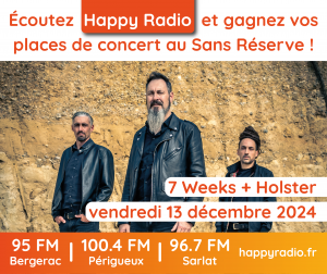 Lire la suite à propos de l’article Écoutez Happy Radio et gagnez vos places pour le concert de 7 Weeks + Holster !