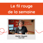 Fil rouge de la semaine