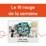 Fil rouge de la semaine