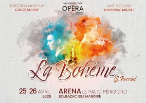 Lire la suite à propos de l’article La Bohème – Opéra Dordogne-Périgord