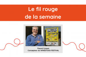 Lire la suite à propos de l’article Le Fil Rouge de la semaine – Winestock Festival